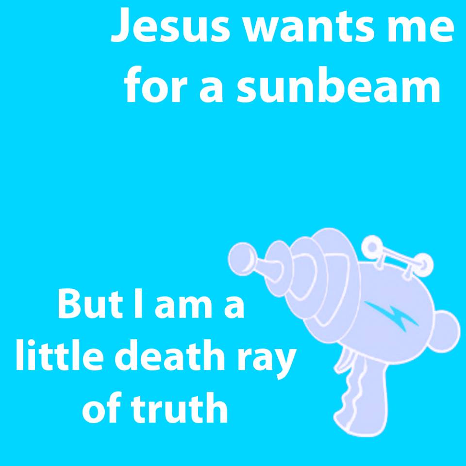 Little death ray of truth